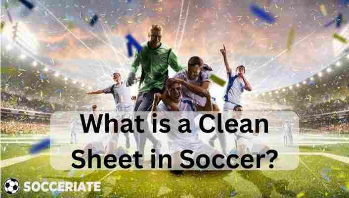 what is a clean sheet in soccer