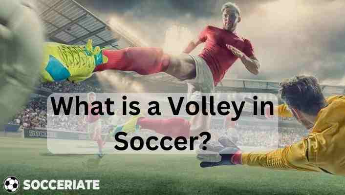 what is a volley in soccer